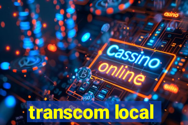 transcom local